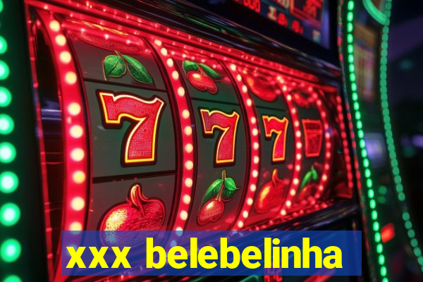 xxx belebelinha